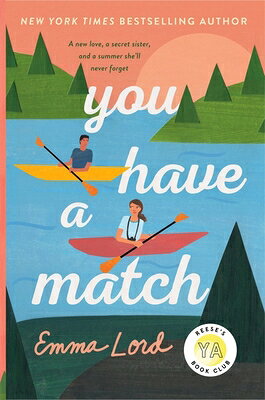 You Have a Match YOU HAVE A MATCH [ Emma Lord ]