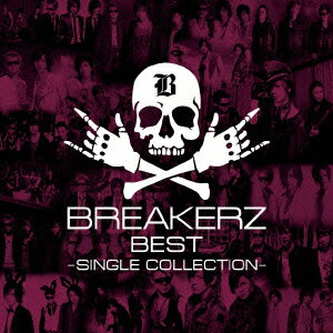 BREAKERZ BEST ～SINGLE COLLECTION～ [ BREAKERZ ]