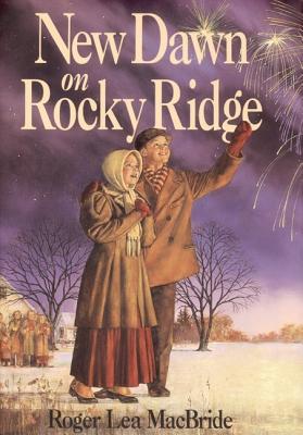 New Dawn on Rocky Ridge NEW DAWN ON ROCKY RIDGE （Little House Sequel） 