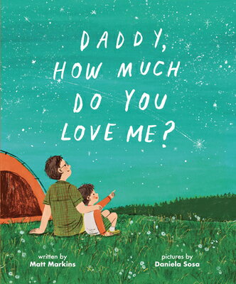 Daddy, How Much Do You Love Me? DADDY HOW MUCH DO YOU LOVE ME 