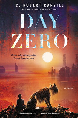 Day Zero DAY ZERO C. Robert Cargill