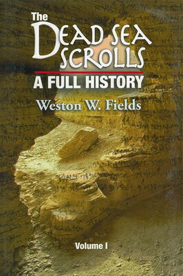 The Dead Sea Scrolls, Volume 1: A Full History, 1947-1960 DEAD SEA SCROLLS V01 [ Weston Fields ]