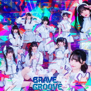 BRAVE GROOVE (TYPE-A＜iLiFE!盤＞)