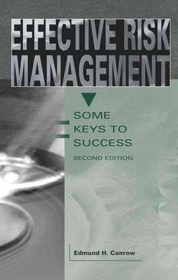 Effective Risk Management: Some Keys to Success EFFECTIVE RISK MGMT 2/E （Library of Flight） [ Edmund H. Conrow ]