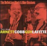 【輸入盤】Definitives Black & Blue Sessions [ Arnett Cobb / Guy Lafitte ]