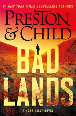 Badlands BADLANDS （Nora Kelly） [ Douglas Preston ]