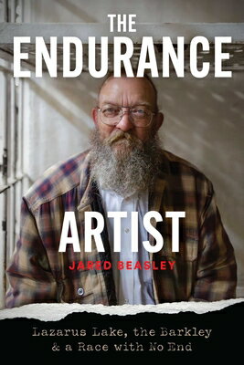 The Endurance Artist: Lazarus Lake, the Barkley & a Race with No End
