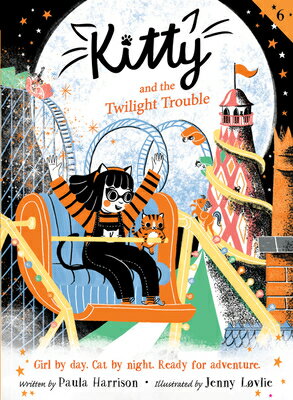 Kitty and the Twilight Trouble KITTY & THE TWILIGHT TROUBLE （Kitty） [ Paula Harrison ]