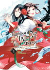 Though I Am an Inept Villainess: Tale of the Butterfly-Rat Body Swap in the Maiden Court (Manga) Vol THOUGH I AM AN INEPT VILLAINES （Though I Am an Inept Villainess: Tale of the Butterfly-Rat Body Swap in the Maiden Court (Manga)） [ Satsuki Nakamura ]