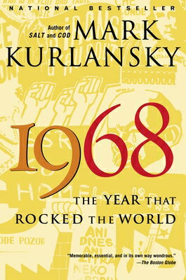 1968: The Year That Rocked the World 1968 [ Mark Kurlansky ]