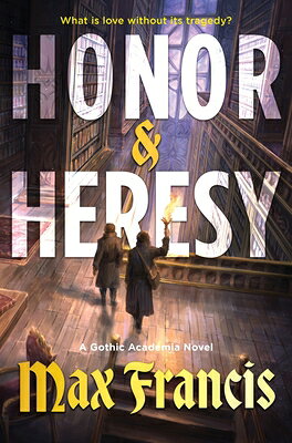 Honor & Heresy: A Gothic Academia Novel HONOR & HERESY 