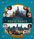 J.K. Rowling's Wizarding World: Movie Magic Volume One: Extraordinary People and Fascinating Places JK ROWLINGS WIZARDING WORLD MO （J.K. Rowling's Wizarding World） 