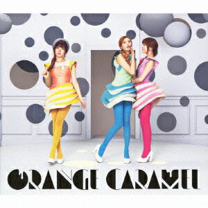 ORANGE CARAMEL(バラエティ盤 CD+DVD) [ ORANGE CARAMEL ]