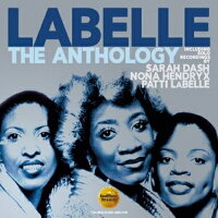 【輸入盤】Anthology: Including Solo Recordings By Sarah Dash, Nona Hendryx & Patti Labelle