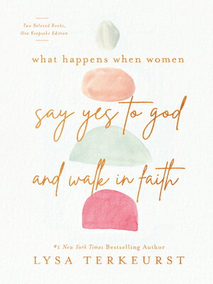 What Happens When Women Say Yes to God and Walk in Faith WHAT HAPPENS WHEN WOMEN SAY YE [ Lysa TerKeurst ]