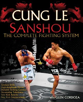 San Shou: The Complete Fighting System SAN SHOU [ Cung Le ]