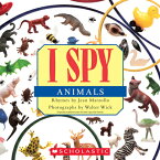 I Spy Animals I SPY ANIMALS （I Spy） [ Jean Marzollo ]