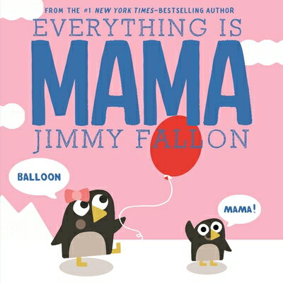 Everything Is Mama EVERYTHING IS MAMA-BOARD [ Jimmy Fallon ]