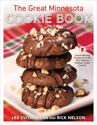 The Great Minnesota Cookie Book: Award-Winning Recipes from the Star Tribune's Holiday Cookie Contes