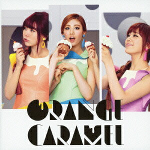 ORANGE CARAMEL [ ORANGE CARAMEL ]