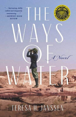 The Ways of Water WAYS OF WATER [ Teresa H. Janssen ]
