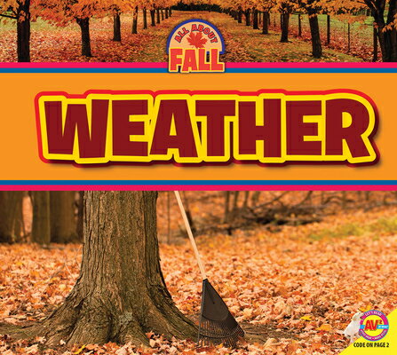 Weather ALL ABOUT FALL WEATHER （All about Fall） 