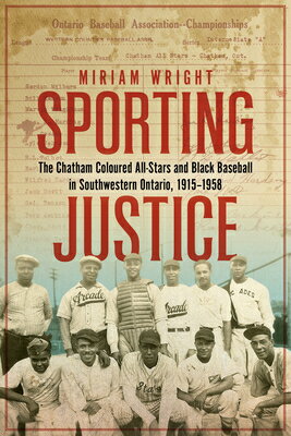 Sporting Justice: The Chatham Coloured All-Stars and Black Baseball in Southwestern Ontario, 1915-19