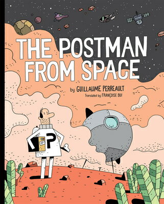 The Postman from Space POSTMAN FROM SPACE （The Postman from Space） [ Guillaume Perreault ]