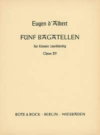 【輸入楽譜】ダルベール, Eugene: 5つのバガテル Op.29