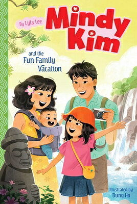 Mindy Kim and the Fun Family Vacation MINDY KIM & THE FUN FAMILY VAC （Mindy Kim） [ Lyla Lee ]
