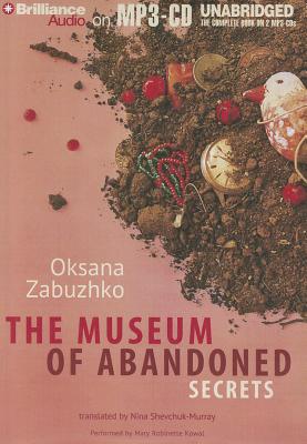 The Museum of Abandoned Secrets MUSEUM OF ABANDONED SECRETS M [ Oksana Zabuzhko ]
