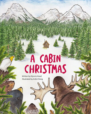 A Cabin Christmas CABIN XMAS [ Glynnis Hood ]