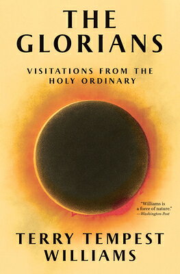 The Glorians: Visitations from the Holy Ordinary GLORIANS 