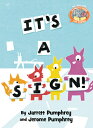 It 039 s a Sign -Elephant Piggie Like Reading ITS A SIGN-ELEPHANT PIGGIE L （Elephant Piggie Like Reading ） Jarrett Pumphrey