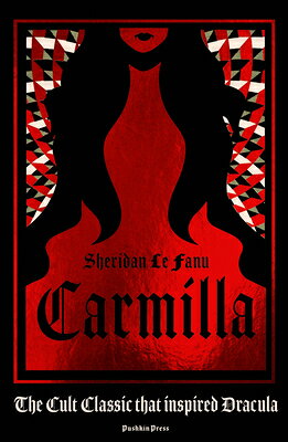 Carmilla, Deluxe Edition: The Dark Sapphic Romance That Inspired Dracula CARMILLA DLX /E [ Sheridan Le Fanu ]