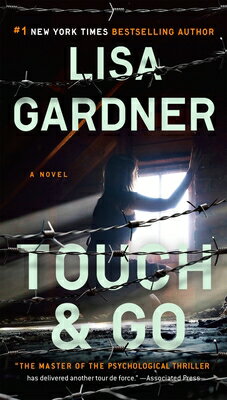 Touch & Go TOUCH & GO [ Lisa Gardner ]