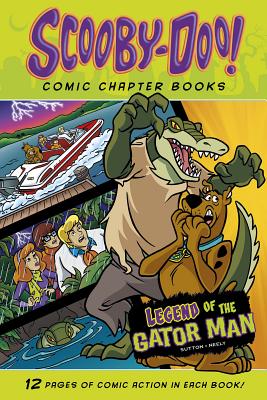 Legend of the Gator Man LEGEND OF THE GATOR MAN （Scooby-Doo Comic Chapter Books） [ Scott Neely ]