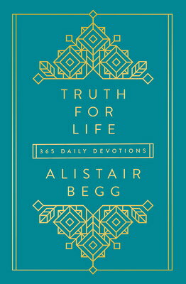 Truth for Life - Volume 1: 365 Daily Devotions 1 TRUTH FOR LIFE - V01 （Truth for Life） 