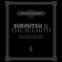 “Man Here Plays Mean Piano” A New Edition 4 Sony Music [ SUEMITSU & THE SUEMITH ]