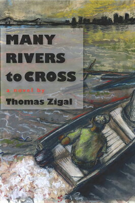Many Rivers to Cross MANY RIVERS TO CROSS [ Thomas Zigal ]