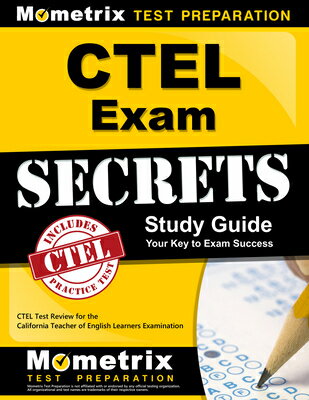 Ctel Exam Secrets Study Guide: Ctel Test Review for the California Teacher of English Learners Exami