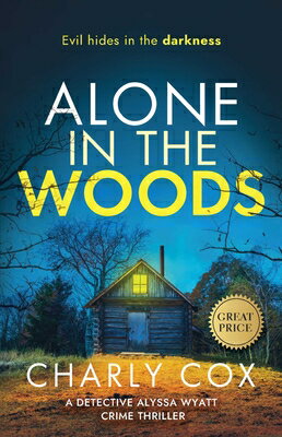 Alone in the Woods （Detective Alyssa Wyatt） [ Charly Cox ]