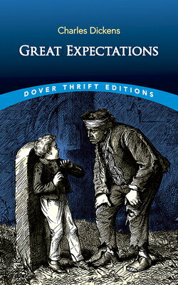 Great Expectations GRT EXPECTATIONS （Dover Thrift Editions: Classic Novels） Charles Dickens