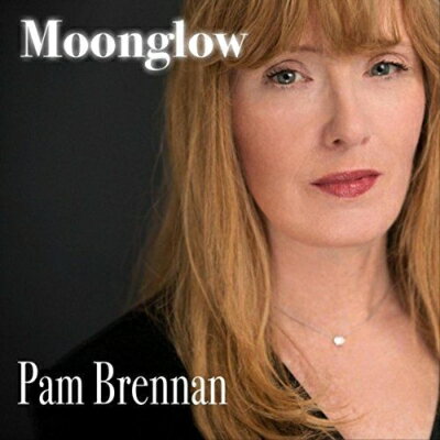 【輸入盤】Moonglow [ Pam Brennan ]