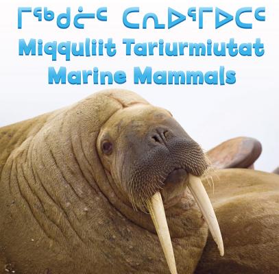 Marine Mammals (English/Inuktitut) MARINE MAMMALS (ENGLISH/INUKTI [ Inhabit Media ]