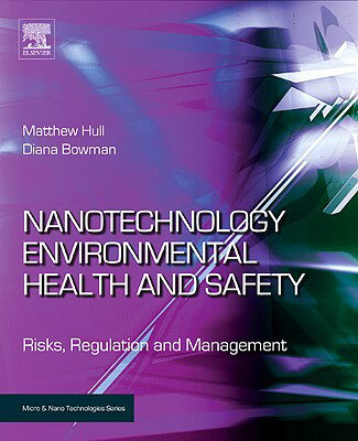 Nanotechnology Environmental Health and Safety: Risks, Regulation and Management