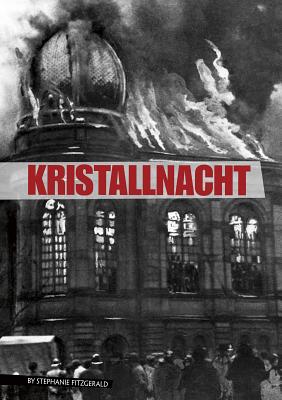 Kristallnacht KRISTALLNACHT （Eyewitness to World War II） [ Stephanie Fitzgerald ]
