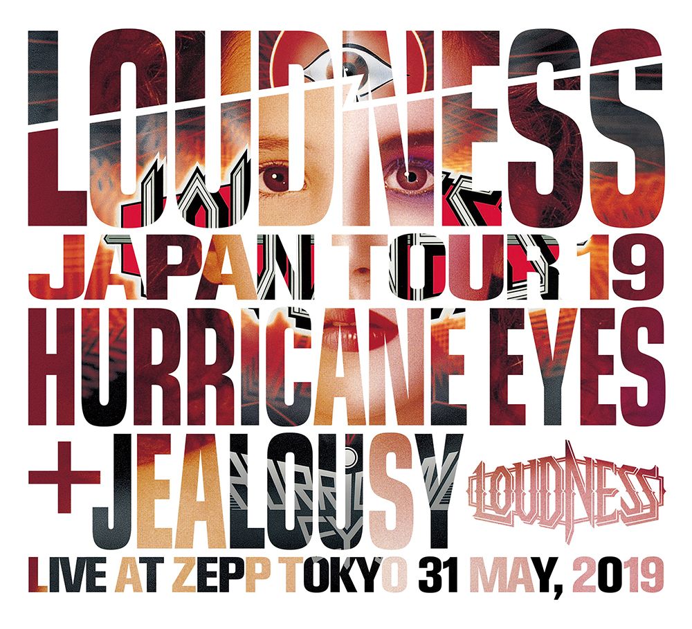 LOUDNESS JAPAN TOUR 2019 HURRICANE EYES + JEALOUSY Live at Zepp Tokyo 31 May, 2019 (2CD＋DVD)