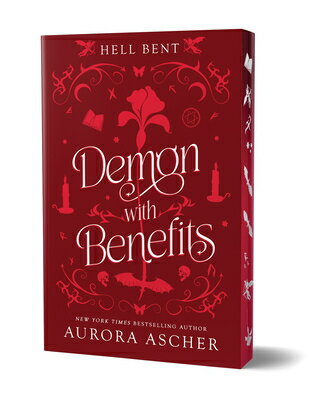 Demon with Benefits: Deluxe Limited Edition DEMON W/BENEFITS DLX LTD /E LT （Hell Bent） [ Aurora Ascher ]
