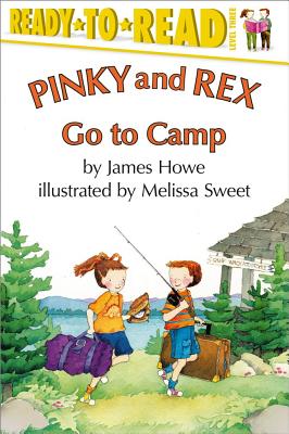 Pinky and Rex Go to Camp: Ready-To-Read Level 3 PINKY & REX GO TO CAMP （Pinky & Rex） [ Melissa Sweet ]